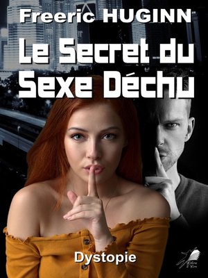 cover image of Le Secret du Sexe Déchu